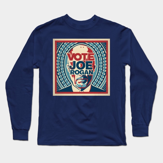 "Vote for Joe Rogan President Illustration Long Sleeve T-Shirt by TeeTrendz